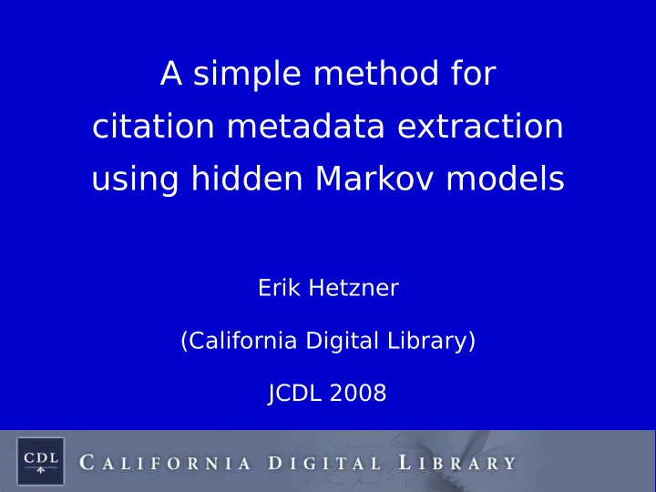 a simple method for citation metadata extraction using