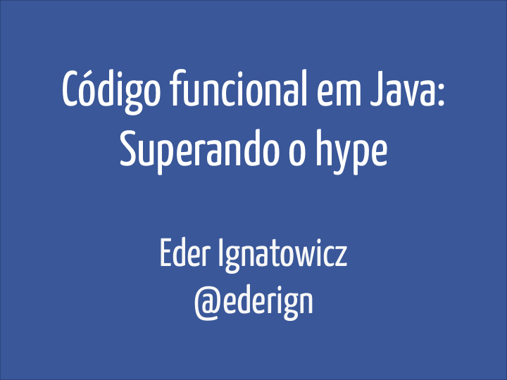 c digo funcional em java superando o hype