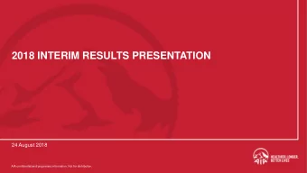 2018 INTERIM RESULTS PRESENTATION  24 August 2018  AIA confidential and proprietary information.
