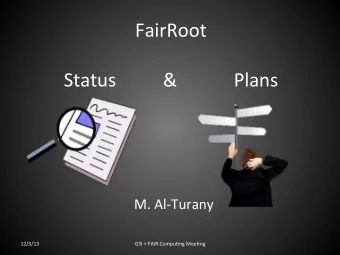 FairRoot        Status                    &amp;