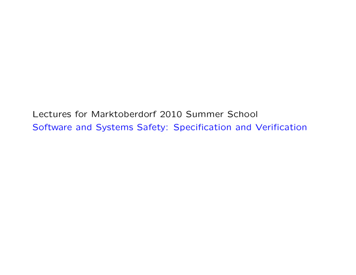 lectures for marktoberdorf 2010 summer school software