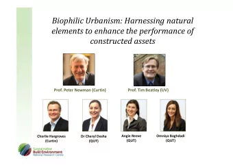 Biophilic Urbanism: Harnessing natural elements to enhance the performance of constructed assets