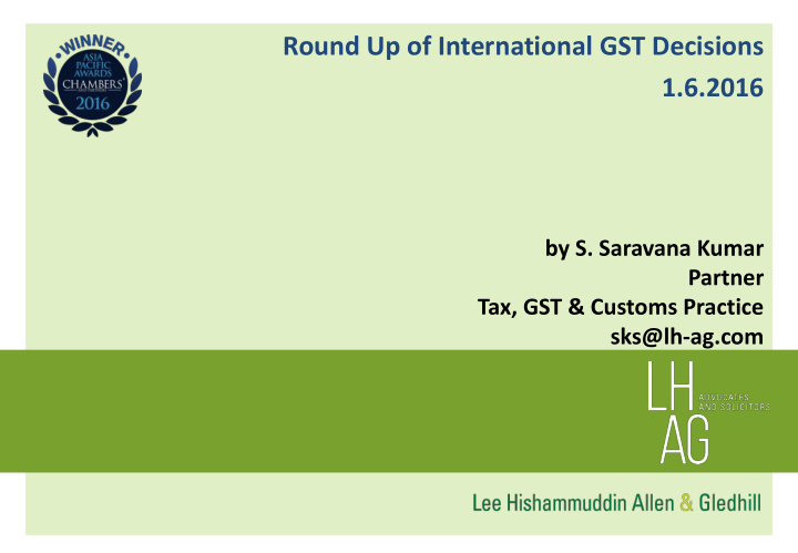 round up of international gst decisions 1 6 2016