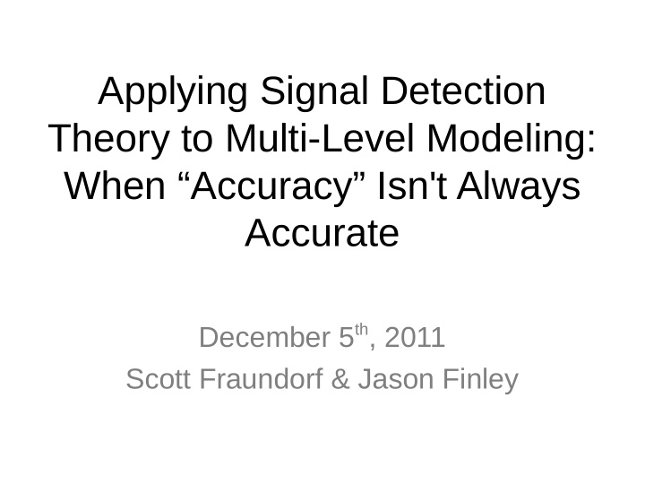 applying signal detection theory to multi level modeling