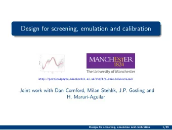 Design for screening, emulation and calibration