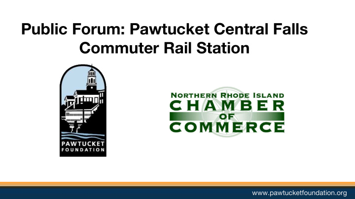 public forum pawtucket central falls commuter rail station
