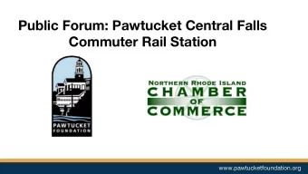 Public Forum: Pawtucket Central Falls  Commuter Rail Station  www.pawtucketfoundation.org  Federal