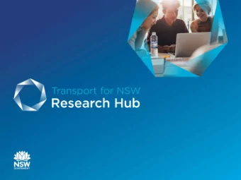 Todays presentation  Provide an overview of TfNSW new Research  Unit &amp; its alignment with