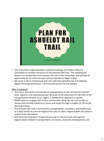 Over time, the need to coordinate on improvements to the rail trail has risen for  local,