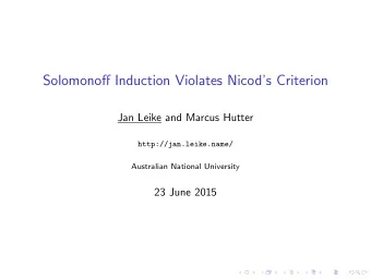 Solomonoff Induction Violates Nicods Criterion  Jan Leike and Marcus Hutter