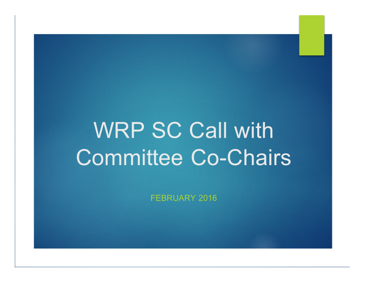 wrp sc call with committee co chairs