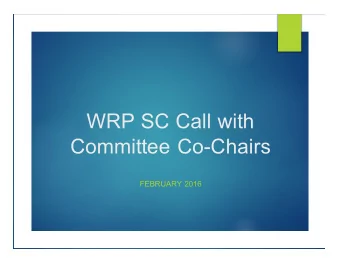 WRP SC Call with  Committee Co-Chairs  FEBRUARY 2016  Todays Agenda  1. Draft 2016 SWOT by WRP