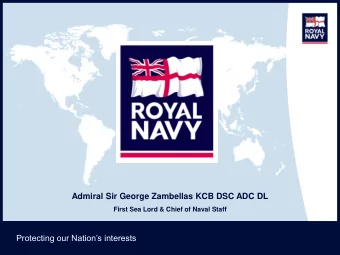 Admiral Sir George Zambellas KCB DSC ADC DL First Sea Lord &amp; Chief of Naval Staff Protecting
