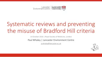the misuse of Bradford Hill criteria  14 October 2016 | Royal Society of Medicine, London  Paul