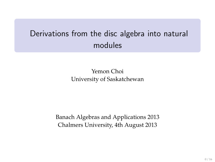 derivations from the disc algebra into natural modules