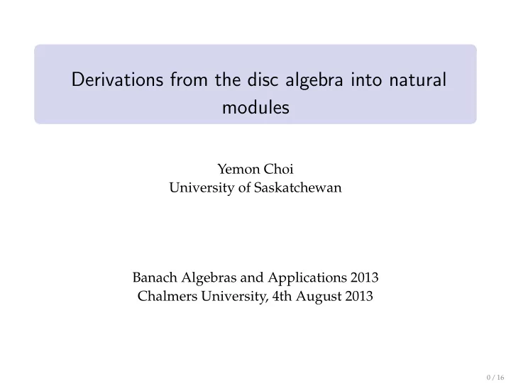 derivations from the disc algebra into natural modules