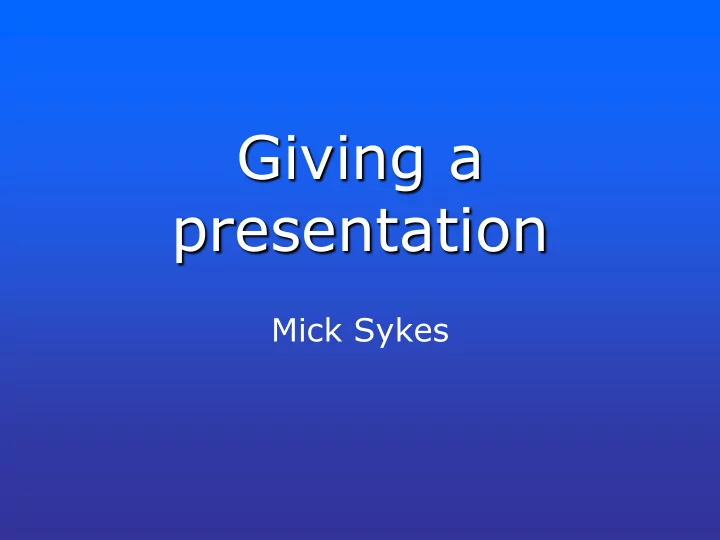 giving a
