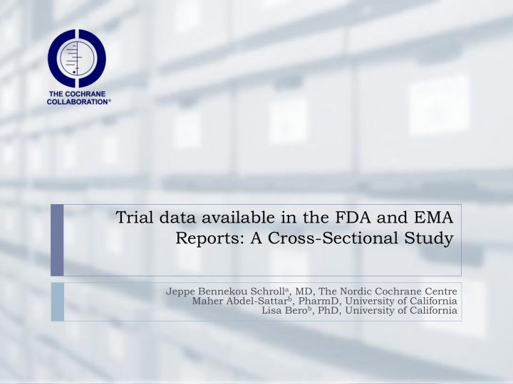 trial data available in the fda and ema reports a cross