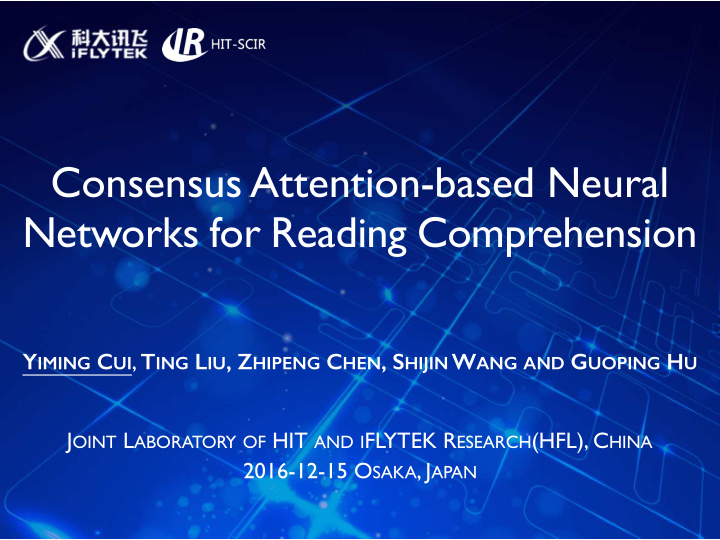 consensus attention based neural networks for reading