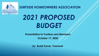 2021 PROPOSED  BUDGET  Presentation to Trustees and Members  October 17, 2020 by Rudd Turner,