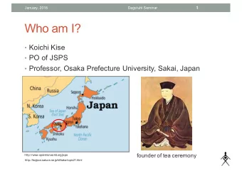 Who am I?  Koichi Kise  PO of JSPS  Professor, Osaka Prefecture University, Sakai, Japan
