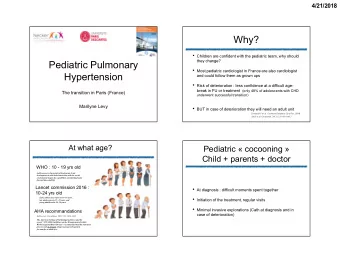 Why?  Children are confident with the pediatric team, why should  they change?  Pediatric