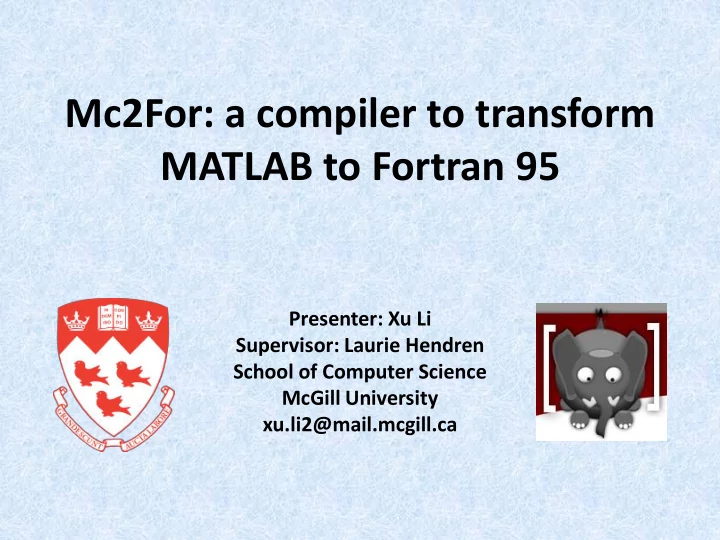 mc2for a compiler to transform matlab to fortran 95