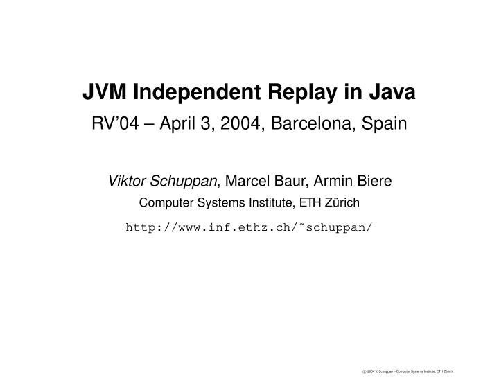 jvm independent replay in java