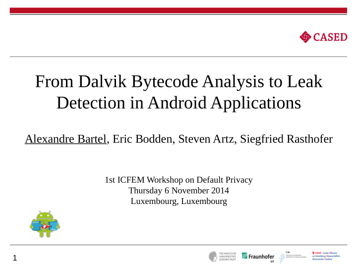 from dalvik bytecode analysis to leak detection in