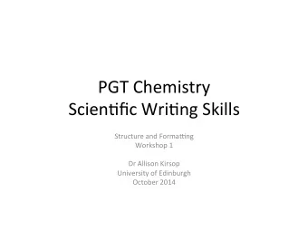 PGT  Chemistry    Scien1fic  Wri1ng  Skills    Structure  and  Forma&lt;ng