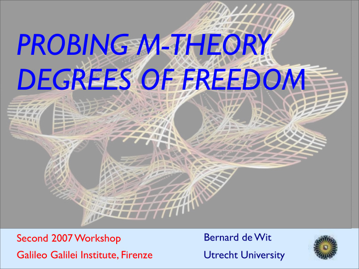 probing m theory degrees of freedom