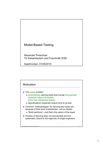 Model-Based Testing  Alexander Pretschner  TU Kaiserslautern and Fraunhofer IESE  Saarbrcken,