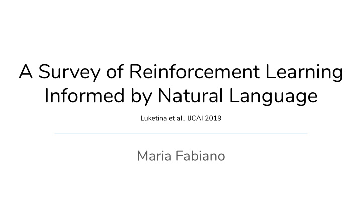 a survey of reinforcement learning informed by natural