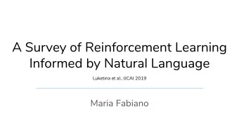 A Survey of Reinforcement Learning  Informed by Natural Language  Luketina et al., IJCAI 2019