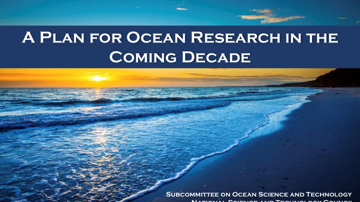 a plan for ocean research in the coming decade