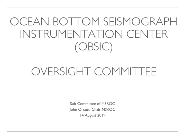 ocean bottom seismograph instrumentation center obsic