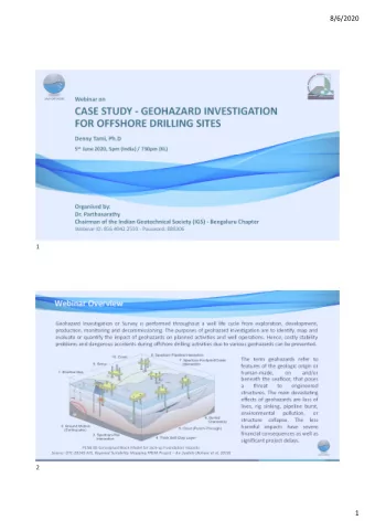 CASE STUDY - GEOHAZARD INVESTIGATION  FOR OFFSHORE DRILLING SITES  Denny Tami, Ph.D 5 th June 2020,