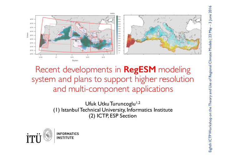 recent developments in regesm modeling system and plans