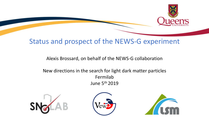 status and prospect of the news g experiment