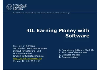 40. Earning Money with  Software  Prof. Dr. U. Amann  Technische Universitt Dresden 1. Founding