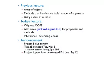 Previous lecture:  Array of objects  Methods that handle a variable number of arguments
