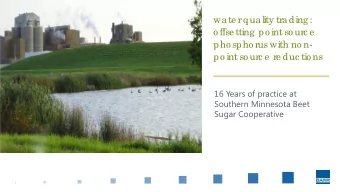 water  quality tr  ading:  o ffsetting po int so ur  c e  pho spho r  us with no n-  po int so ur