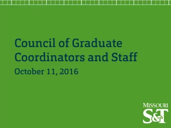 Council of Graduate  Coordinators and Staff  October 11, 2016  CGCS Agenda &gt; Graduate Funding