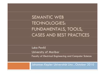 SEMANTIC WEB  TECHNOLOGIES:  FUNDAMENTALS  TOOLS  FUNDAMENTALS, TOOLS,  CASES AND BEST PRACTICES