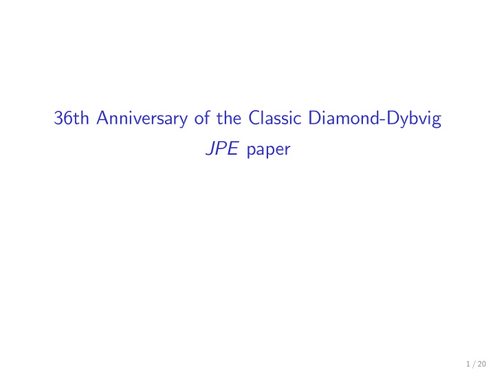 36th anniversary of the classic diamond dybvig jpe paper