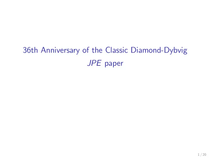 36th anniversary of the classic diamond dybvig jpe paper