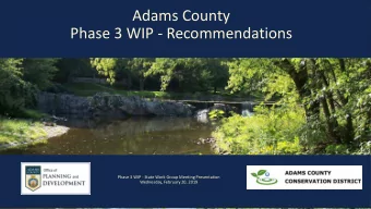 Phase 3 WIP - Recommendations  Phase 3 WIP - State Work Group Meeting Presentation  Wednesday,