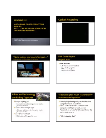 FAA reviewed  46 loss of control incidents  734 voluntary reports  9000 observed