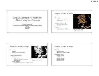 Surgical Approach to Treatment  Fetal period  Dx- HLHS, intact atrial septum  of Pulmonary