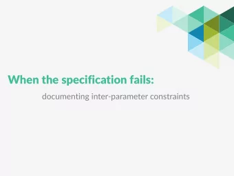 When the specification fails:  documenting inter-parameter constraints  About me  Nathalie